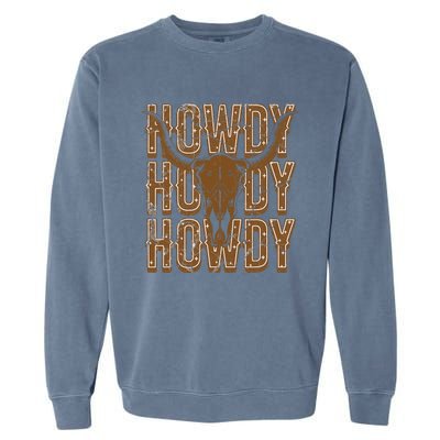 Cow Bull Skull Howdy Cow Cow Western Country Music Garment-Dyed Sweatshirt