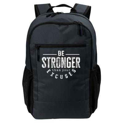 Cool Be Stronger Than Your Excuses Daily Commute Backpack