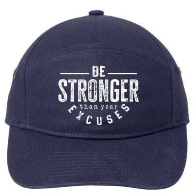 Cool Be Stronger Than Your Excuses 7-Panel Snapback Hat