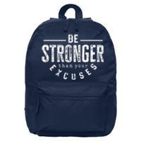 Cool Be Stronger Than Your Excuses 16 in Basic Backpack