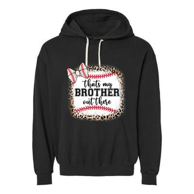 Cute Baseball Sister Thats My Brother Out There Garment-Dyed Fleece Hoodie