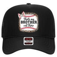 Cute Baseball Sister Thats My Brother Out There High Crown Mesh Back Trucker Hat