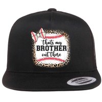 Cute Baseball Sister Thats My Brother Out There Flat Bill Trucker Hat