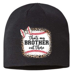 Cute Baseball Sister Thats My Brother Out There Sustainable Beanie