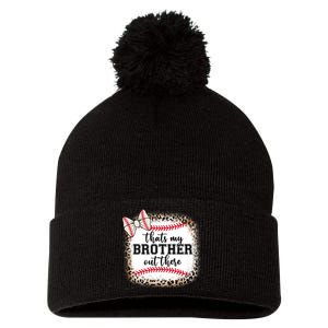 Cute Baseball Sister Thats My Brother Out There Pom Pom 12in Knit Beanie