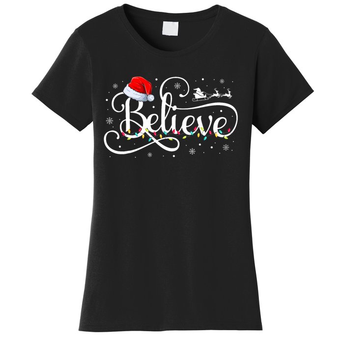 Christmas Believe Santa Claus Funny Family Matching Women's T-Shirt