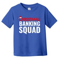 Christmas Banking Squad Banker Xmas Holiday Season Unisex Gift Toddler T-Shirt