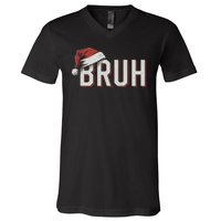 Christmas Bruh Santa Hat Holiday Meme Bro Greeting V-Neck T-Shirt