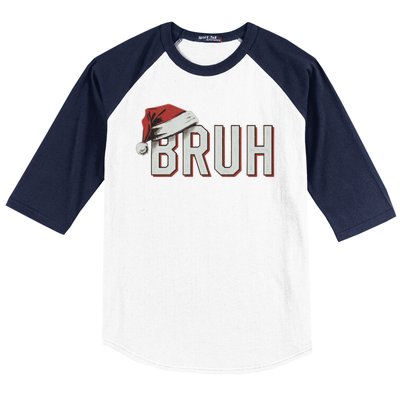 Christmas Bruh Santa Hat Holiday Meme Bro Greeting Baseball Sleeve Shirt