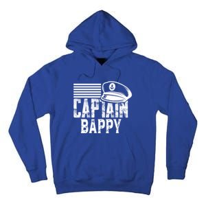 Captain Bappy Sailing Captain Hat Boat Owner Boating Sweatshirt Tall Hoodie