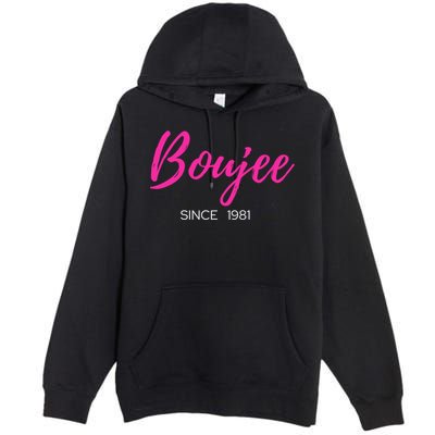 Classy Boujee Since 1981 Gift Premium Pullover Hoodie