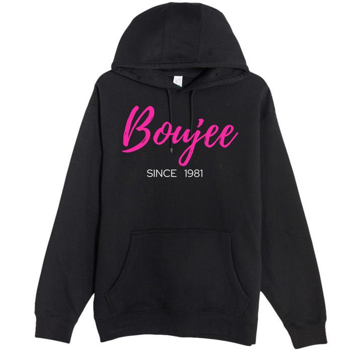 Classy Boujee Since 1981 Gift Premium Pullover Hoodie