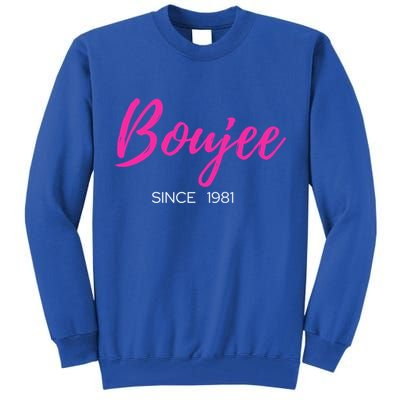 Classy Boujee Since 1981 Gift Tall Sweatshirt