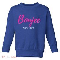 Classy Boujee Since 1981 Gift Toddler Sweatshirt