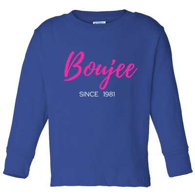 Classy Boujee Since 1981 Gift Toddler Long Sleeve Shirt