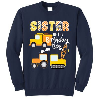 Construction Birthday Sister Of The Birthday Boy Trucks Cars Tall Sweatshirt