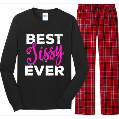 Cute Best Sissy Ever Best Sissy World's Best Sissy Gift Long Sleeve Pajama Set