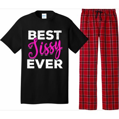 Cute Best Sissy Ever Best Sissy World's Best Sissy Gift Pajama Set