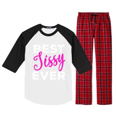 Cute Best Sissy Ever Best Sissy World's Best Sissy Gift Raglan Sleeve Pajama Set