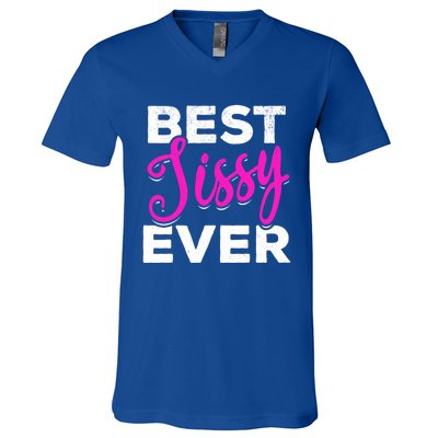 Cute Best Sissy Ever Best Sissy World's Best Sissy Gift V-Neck T-Shirt