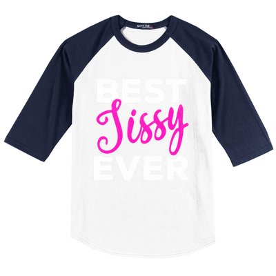 Cute Best Sissy Ever Best Sissy World's Best Sissy Gift Baseball Sleeve Shirt