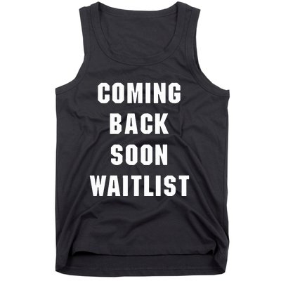 Coming Back Soon Waitlist Tank Top