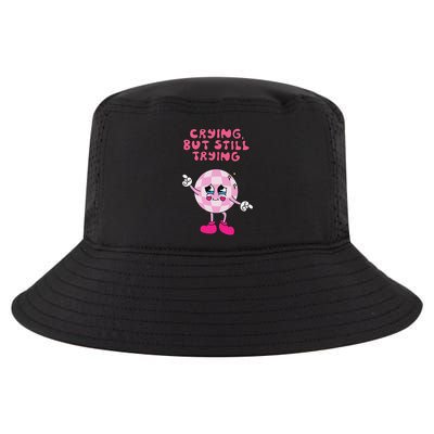 Crying But Still Trying Apparel Cool Comfort Performance Bucket Hat