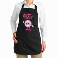 Crying But Still Trying Apparel Apron