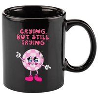 Crying But Still Trying Apparel 11oz C Handle Ceramic Mug