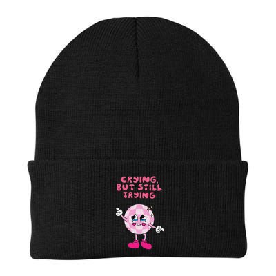Crying But Still Trying Apparel Beanie