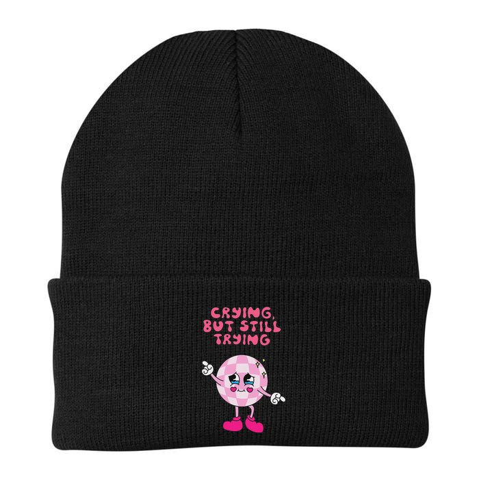 Crying But Still Trying Apparel Beanie