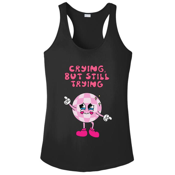 Crying But Still Trying Apparel Ladies PosiCharge Competitor Racerback Tank