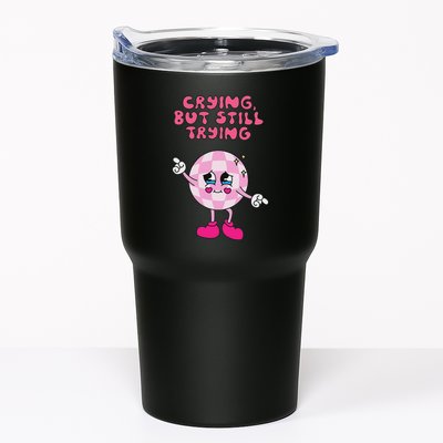 Crying But Still Trying Apparel Tumbler