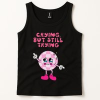 Crying But Still Trying Apparel Tank Top