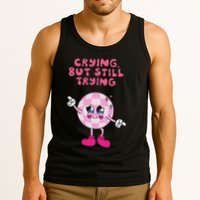 Crying But Still Trying Apparel Tank Top