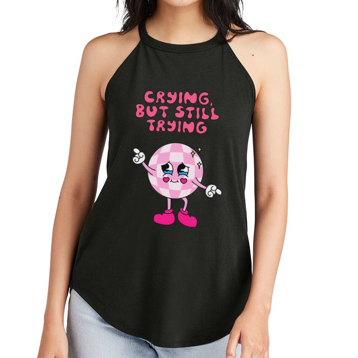 Crying But Still Trying Apparel Women's Perfect Tri Rocker Tank