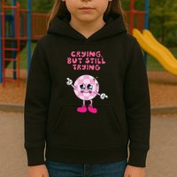 Crying But Still Trying Apparel Kids Hoodie