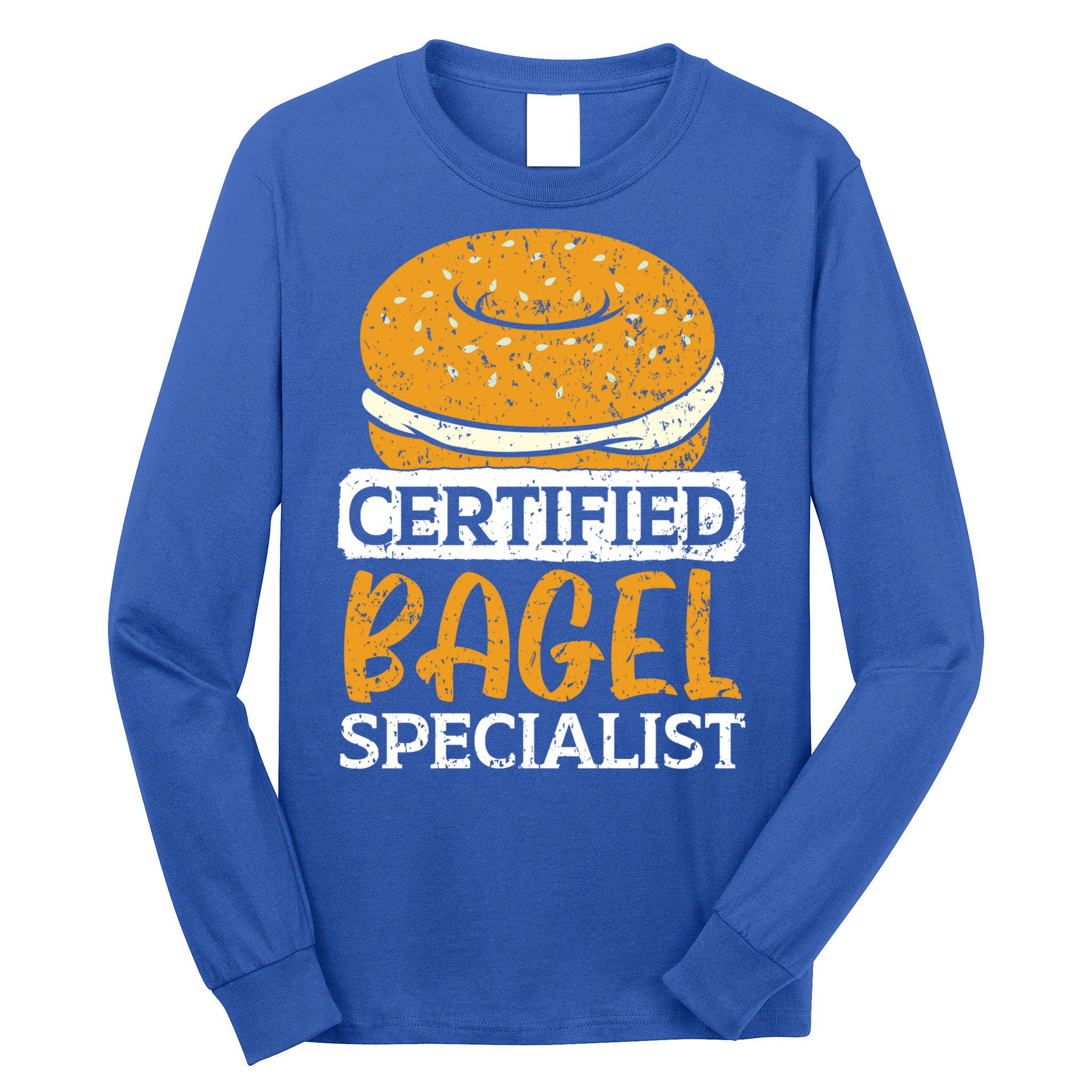 Certified Bagel Specialist Foodie Bread Lover Bakery Food Gift Long Sleeve Shirt