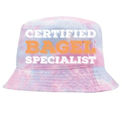 Certified Bagel Specialist Funny Bagel Lover Funny Gift Tie-Dyed Bucket Hat