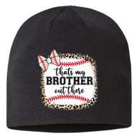 Cute Baseball Sister Thats My Brother Out There Sustainable Beanie