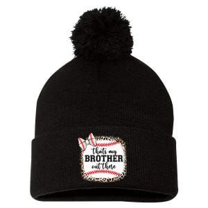 Cute Baseball Sister Thats My Brother Out There Pom Pom 12in Knit Beanie