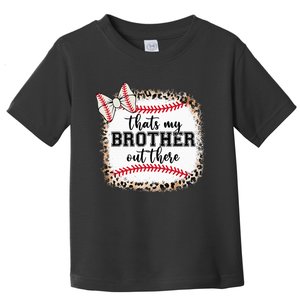 Cute Baseball Sister Thats My Brother Out There Toddler T-Shirt