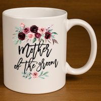Cute Bridal Shower Wedding Flower Design Mother Of The Groom 11oz C Handle Ceramic Mug