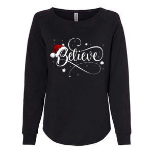 Christmas Believe Santa Claus Believe Christmas Womens California Wash Sweatshirt