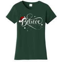 Christmas Believe Santa Claus Believe Christmas Women's T-Shirt