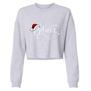 Christmas Believe Santa Claus Believe Christmas Cropped Pullover Crew