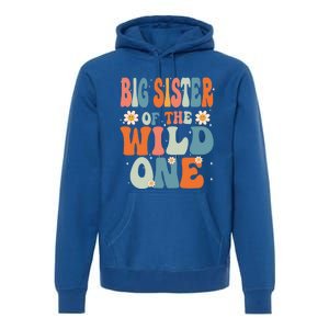 Cute Big Sister Of The Wild One Birthday Family Matching Gift Premium Hoodie