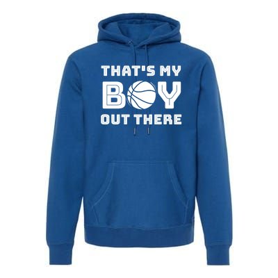 Cute Basketball Season Gift That's My Out There Cute Gift Premium Hoodie