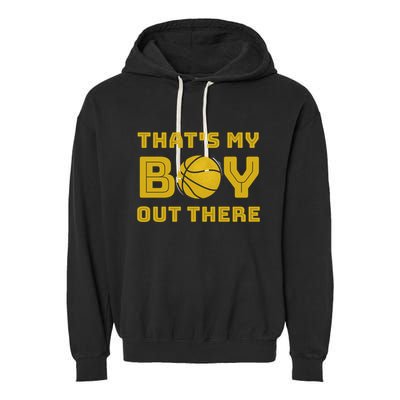 Cute Basketball Season Gift That's My Out There Gift Garment-Dyed Fleece Hoodie