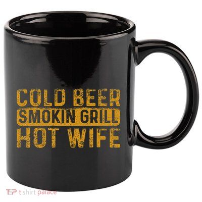 Cold Beer Smoking Grill Hotwife Husband Wife Bbq Joke 11oz C Handle Ceramic Mug